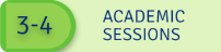 3-4 Academic sessions