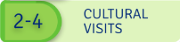 2-4 Cultural visits